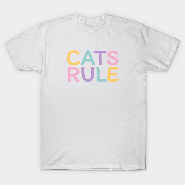 Cats Rule Colorful T-Shirt by lukassfr